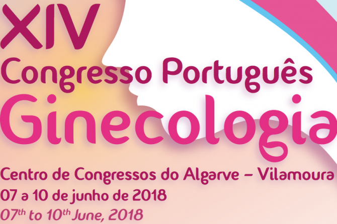 XIV Congresso Português Ginecologia 7 a 10 Junho 2018